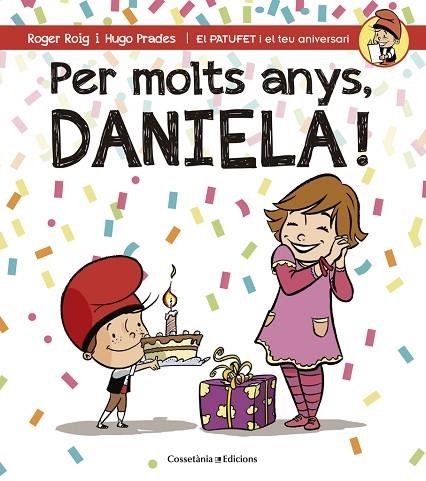 PER MOLTS ANYS DANIELA! | 9788490345061 | ROGER ROIG CESAR