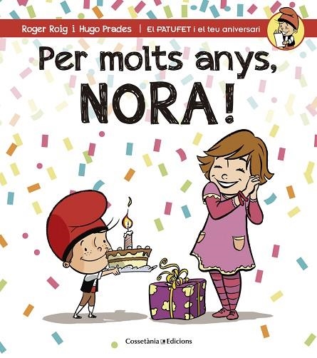 PER MOLTS ANYS NORA! | 9788490345092 | ROGER ROIG CESAR