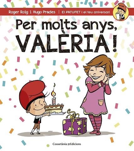 PER MOLTS ANYS VALERIA! | 9788490345085 | ROGER ROIG CESAR