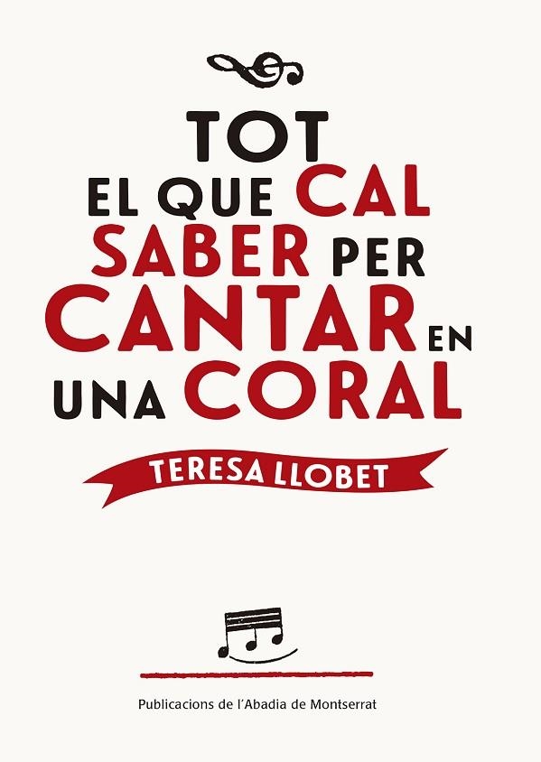 TOT EL QUE CAL SABER PER CANTAR EN UNA CORAL | 9788498838534 | TERESA LLOBET FORNS