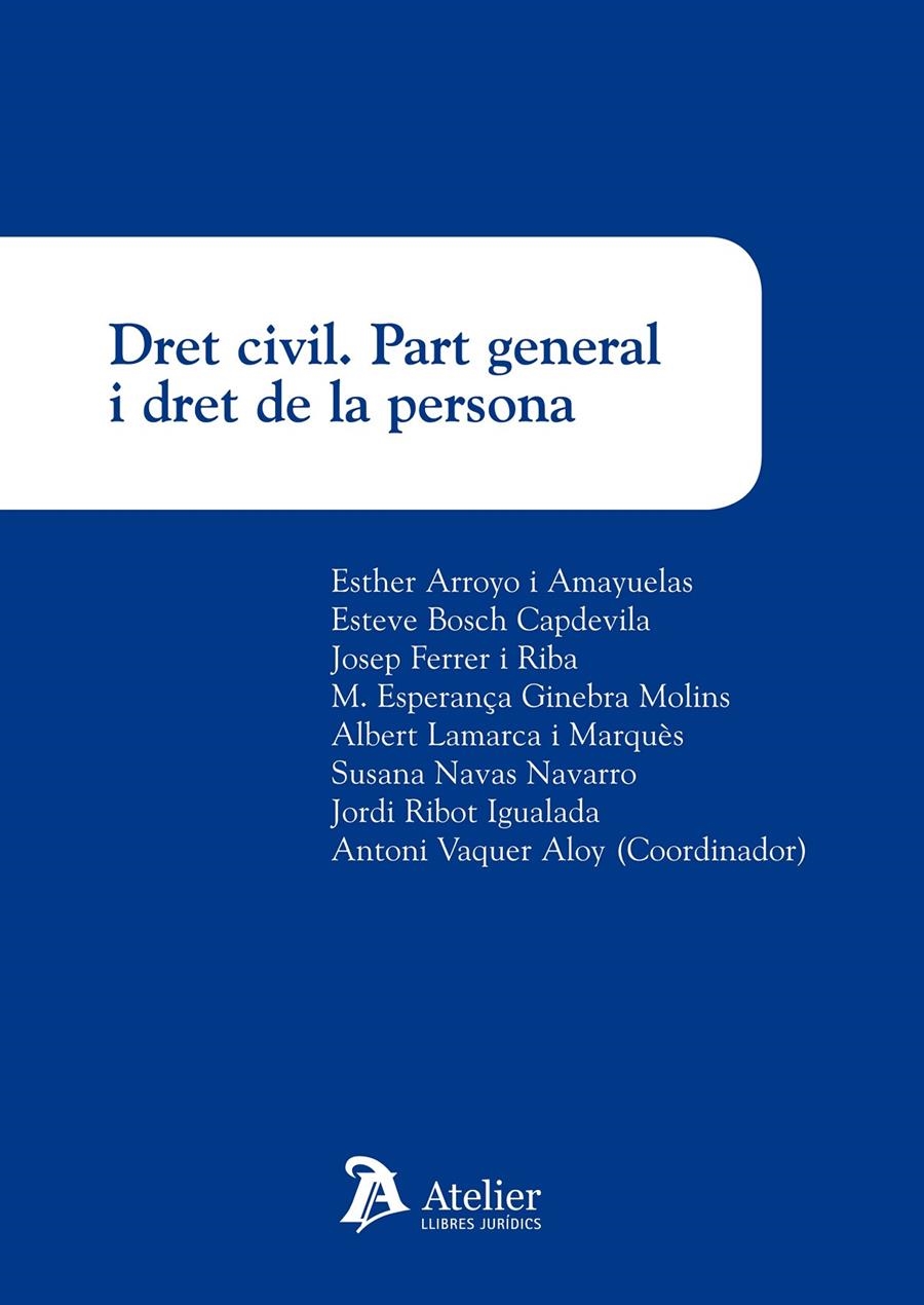 DRET CIVIL PART GENERAL I DRET DE LA PERSONA | 9788415690269 | ANTONI VAQUER