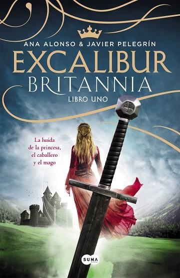 BRITANNIA LIBRO 1 EXCALIBUR | 9788483658918 | ANA ALONSO & JAVIER PELEGRIN