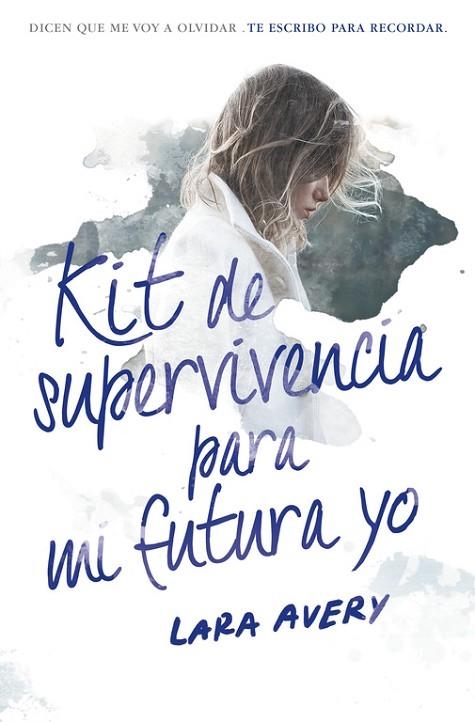 KIT DE SUPERVIVIENCIA PARA MI FUTURA YO | 9788420484600 | LARA AVERY