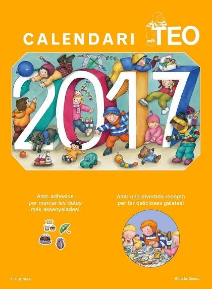 CALENDARI TEO 2017 | 9788416522705 | VIOLETA DENOU