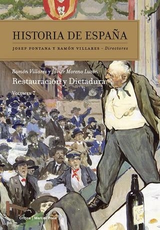 HISTORIA DE ESPAÑA 7 RESTAURACION Y DICTADURA | 9788416771080 | RAMON VILLARES & JAVIER MORENO LUZON