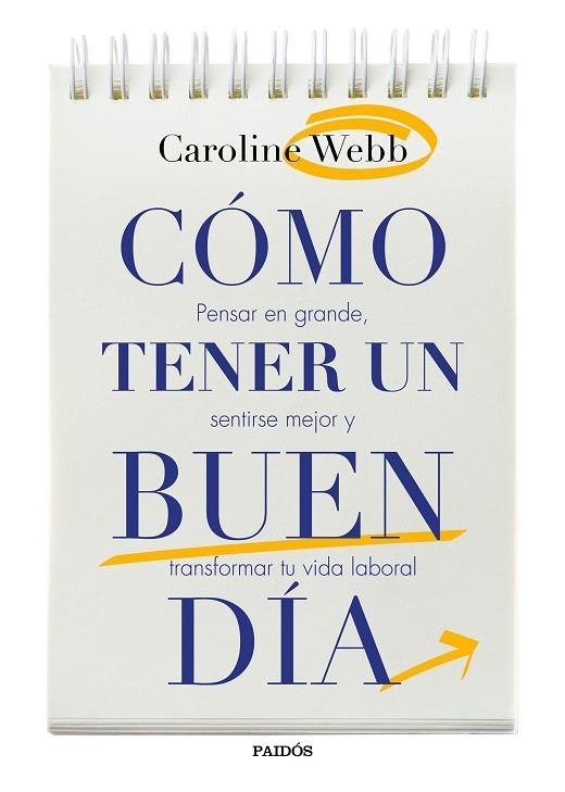 COMO TENER UN BUEN DIA | 9788449332432 | CAROLINE WEBB