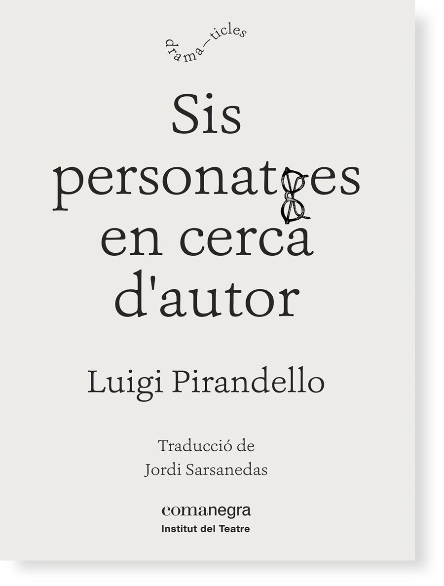 SIS PERSONATGES EN CERCA D'AUTOR | 9788416605149 | LUIGI PIRANDELLO