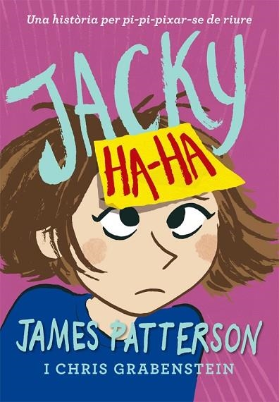 JACKY HA-HA | 9788424658885 | JAMES PATTERSON