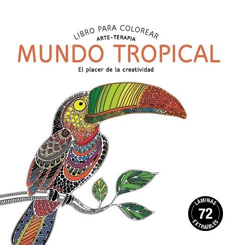 MUNDO TROPICAL ARTE TERAPIA | 9788415618539 | EDITORIAL ALMA