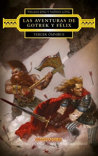 LAS AVENTURAS DE GOTREK Y FELIX TERCER OMNIBUS | 9788445003855 | WILLIAM KING & NATHAN LONG