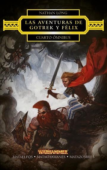 LAS AVENTURAS DE GOTREK Y FELIX CUARTO OMNIBUS | 9788445003862 | NATHAN LONG