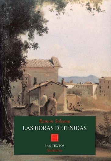 LAS HORAS DETENIDAS | 9788481911930 | RAMON SOLSONA