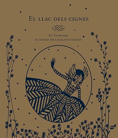 EL LLAC DELS CIGNES | 9788416817009 | CHARLOTTE GASTAUT