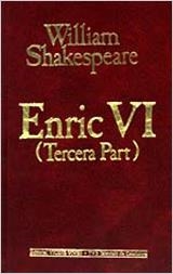 ENRIC VI. (T.3) | 9788431627997 | WILLIAM SHAKESPEARE