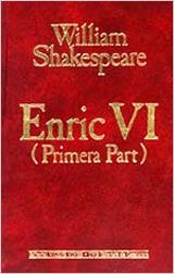 ENRIC VI PRIMERA PART | 9788431627393 | WILLIAM SHAKESPEARE