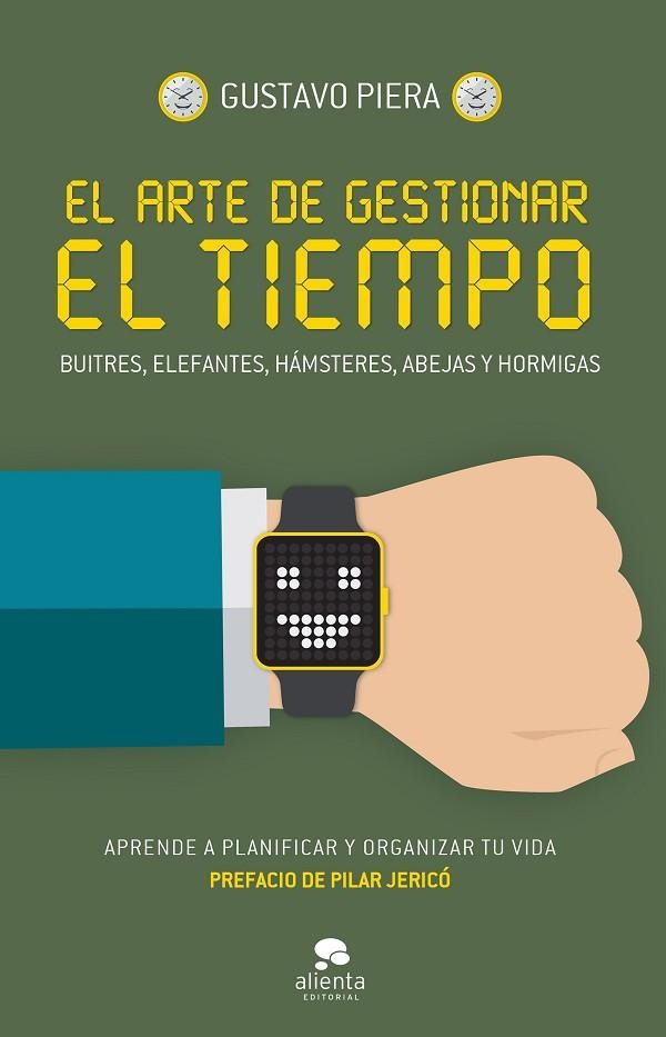 EL ARTE DE GESTIONAR EL TIEMPO | 9788416253562 | GUSTAVO PIERA