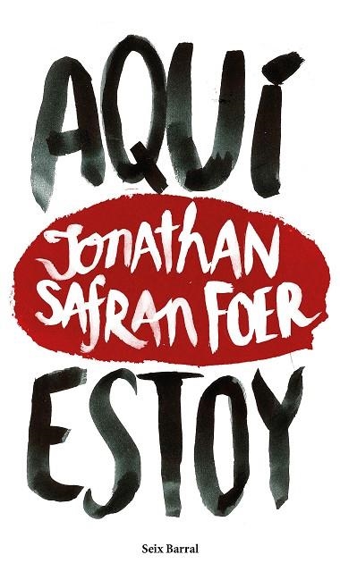 AQUI ESTOY | 9788432229602 | JONATHAN SAFRAN FOER