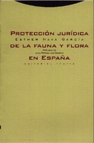 PROTECCION JURIDICA DE LA FAUNA Y FLORA EN ESPAÑA | 9788481643749 | HAVA GARCIA, ESTHER