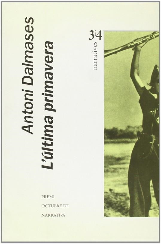 L'ULTIMA PRIMAVERA | 9788475023717 | ANTONI DALMASES