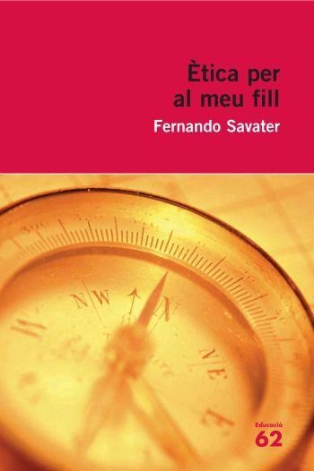 ETICA PER AL MEU FILL | 9788492672448 | FERNANDO SAVATER