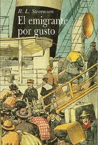 EL EMIGRANTE POR GUSTO | 9788484280187 | STEVENSON, R.L.