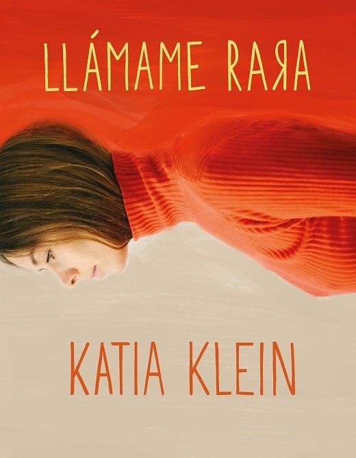 LLAMAME RARA | 9788408160403 | KATIA KLEIN