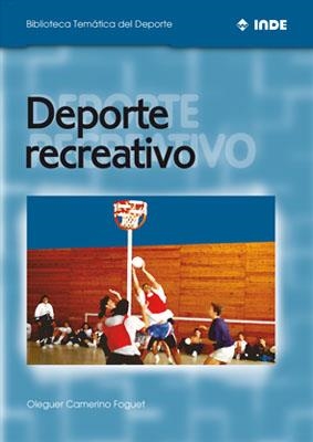 DEPORTE RECREATIVO (BTD) | 9788495114341 | CAMERINO FOGUET, OLEGUER