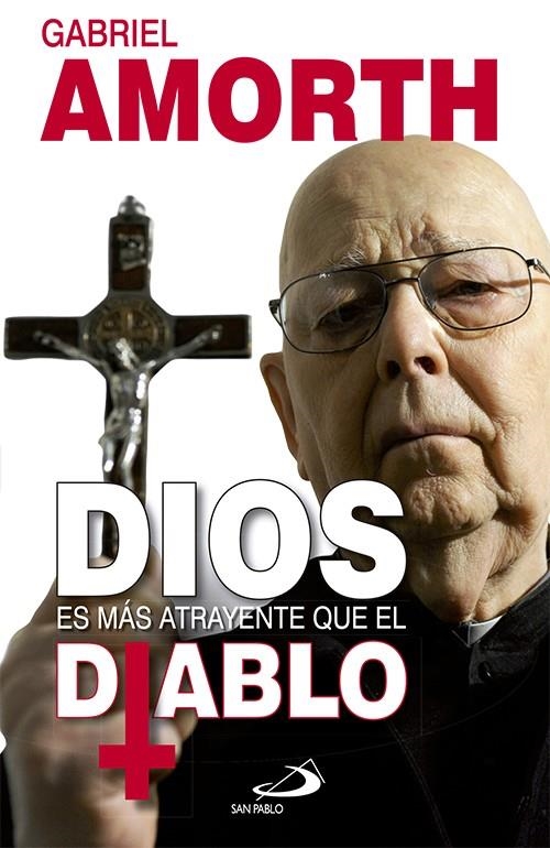 DIOS ES MAS ATRAYENTE QUE EL DIABLO | 9788428548168 | GABRIELE AMORTH