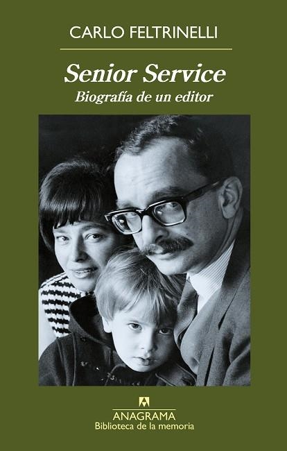 SENIOR SERVICE BIOGRAFIA DE UN EDITOR | 9788433907998 | CARLO FELTRINELLI