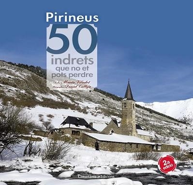 PIRINEUS 50 INDRETS QUE NO ET POTS PERDRE | 9788490344170 | MARTA VILADOT SANTALO