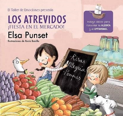 EL TALLER DE EMOCIONES 6 LOS ATREVIDOS FIESTA EN EL MERCADO | 9788448845797 | ELSA PUNSET & ROCIO BONILLA