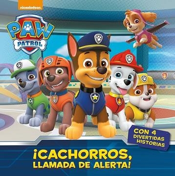 PAW PATROL PRIMERAS LECTURAS CACHORROS LLAMADA DE ALERTA | 9788448847050 | NICKELODEON