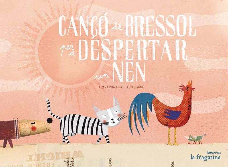 CANÇO DE BRESSOL PER A DESPERTAR UN NEN | 9788416566372 | FRAN PINTADERA & TXELL DARNE