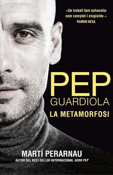 PEP GUARDIOLA LA METAMORFOSI | 9788494425622 | MARTI PERARNAU