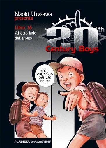 20TH CENTURY BOYS 16 AL OTRO LADO DEL ESPEJO | 9788468472225 | NAOKI URASAWA