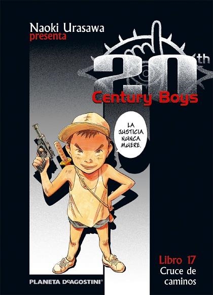 20TH CENTURY BOYS 17 CRUCE DE CAMINOS | 9788468472232 | NAOKI URASAWA