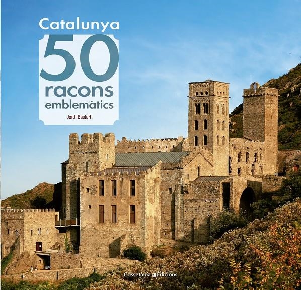 CATALUNYA 50 RACONS EMBLEMATICS | 9788490344910 | JORDI BASTART I CASSE