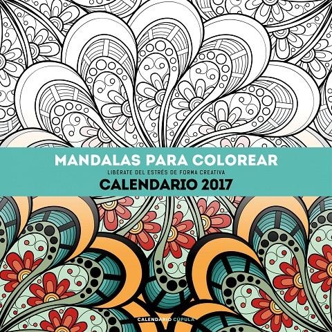 CALENDARIO MANDALAS PARA COLOREAR 2017 | 9788448022532 | VVAA