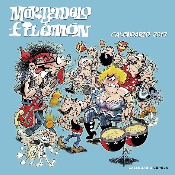 CALENDARIO MORTADELO Y FILEMON 2017 | 9788448022570 | FRANCISCO IBAÑEZ