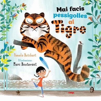 MAI FACIS PESSIGOLLES AL TIGRE | 9788494570971 | PAMELA BUTCHART & MARC BOUTAVANT