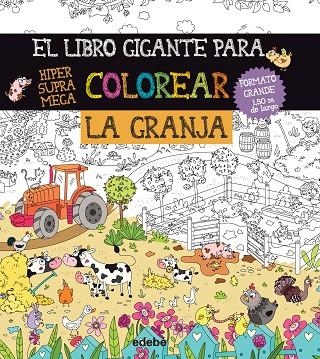 EL GRAN LIBRO GIGANTE PARA COLOREAR LA GRANJA | 9788468327983 | VV.AA.