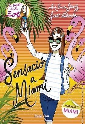 SENSACIO A MIAMI | 9788491370901 | ANA GARCIA-SIÑERIZ & JORDI LABANDA