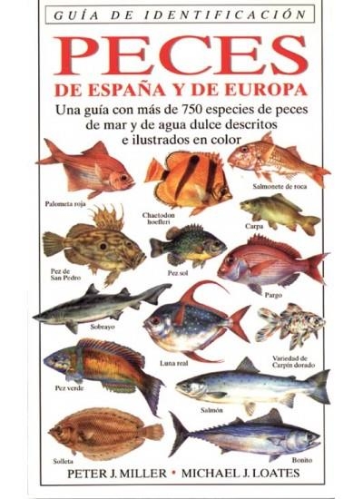 PECES DE ESPAÑA Y EUROPA (GI) | 9788428211239 | MILLER, PETER J.