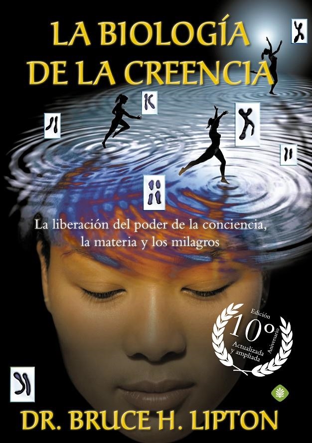 LA BIOLOGIA DE LA CREENCIA | 9788490606766 | BRUCE H. LIPTON