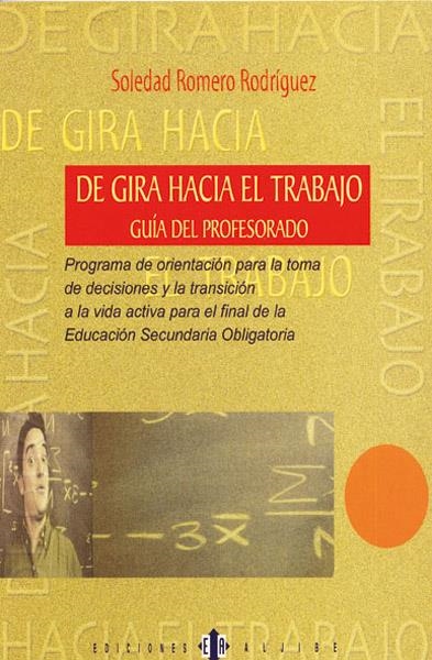 DE GIRA HACIA EL TRABAJO GUIA DEL PROFESORADO | 9788495212405 | ROMERO RODRIGUEZ, SOLEDAD