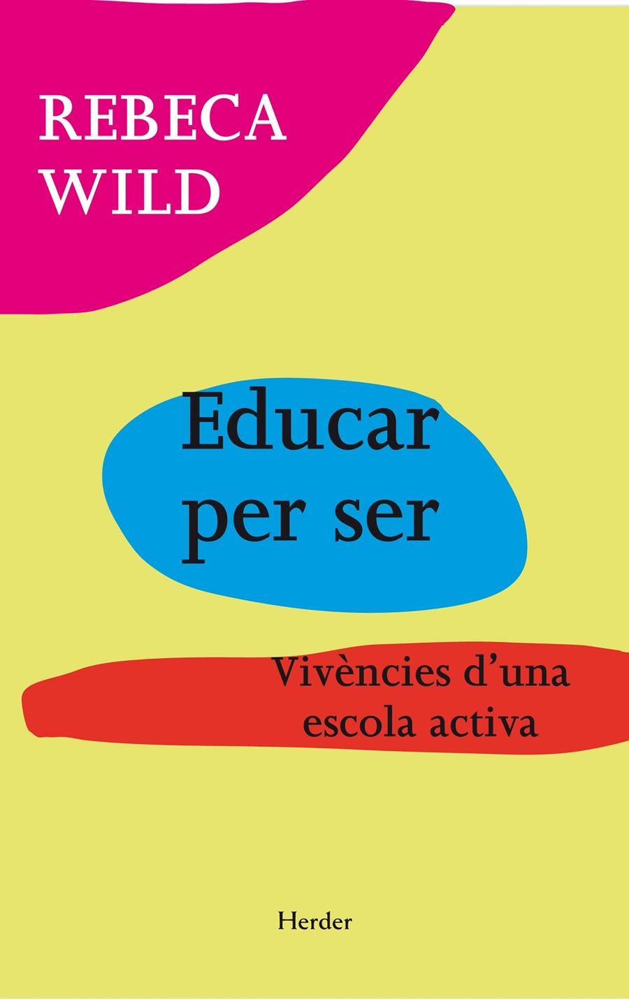 EDUCAR PER SER | 9788425431388 | REBECA WIL