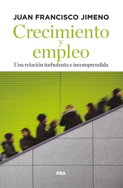 CRECIMIENTO Y EMPLEO | 9788490567449 | JUAN FJIMENO SERRAN