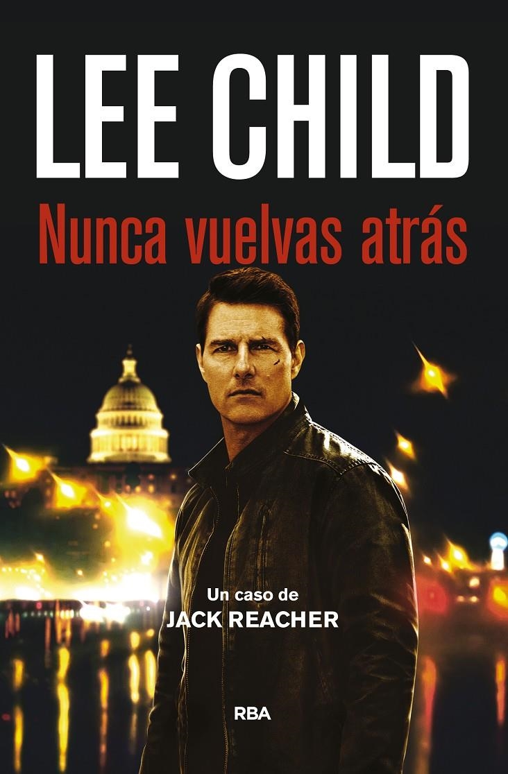 NUNCA VUELVAS ATRAS | 9788490565094 | LEE CHILD