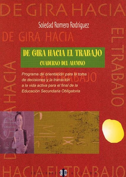 DE GIRA HACIA EL TRABAJO CUADERNO DEL ALUMNO | 9788495212399 | ROMERO RODRIGUEZ, SOLEDAD