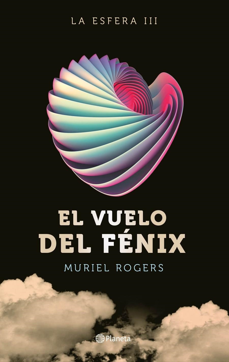 LA ESFERA 3 EL VUELO DEL FENIX | 9788408162599 | MURIEL ROGERS